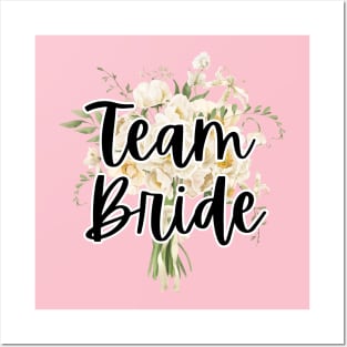 Team Bride Posters and Art